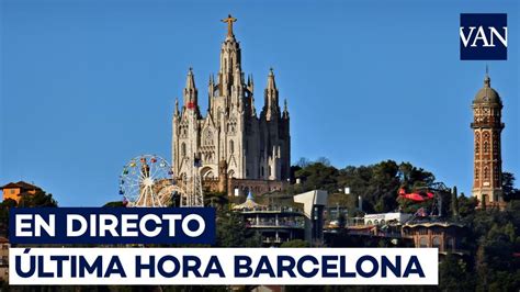 planes en barcelona hoy|Guía Barcelona 